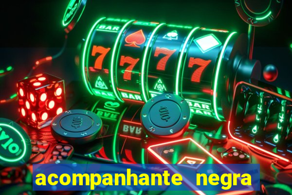acompanhante negra sao paulo